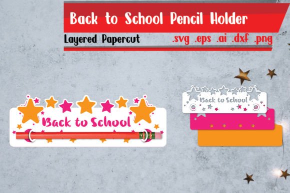 Back to School Pencil Holder Papercut 2: A Simple, Creative Craft Project