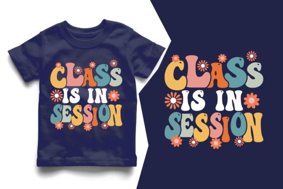 Class Is In Session: Back to School Shirt